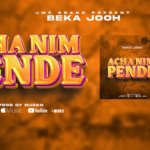 Beka Jooh – Acha Nimpende
