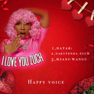 EP | Happy voice – I Love you Zuchu