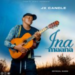 Jx Candle – Ina maana