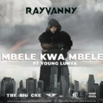 Rayvanny ft Young Lunya – Mbele Kwa Mbele