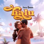 Zara Queen – Halu
