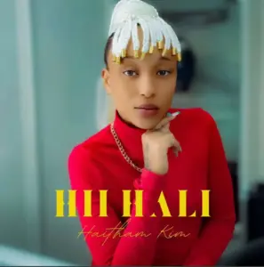 Haitham Kim – Hii Hali