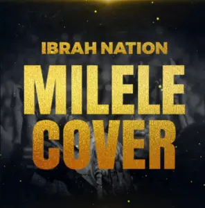 Ibrah Nation – Milele (Cover)