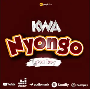 Lava Boy – Kwa Nyongo