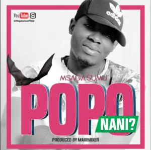 Msaga Sumu – Popo nani