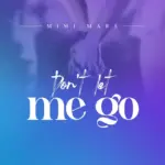 Mimi Mars – Don’t Let Me Go