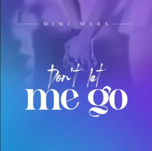 Mimi Mars – Don’t Let Me Go