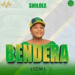 Shilole – Bendera (CCM)