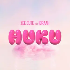 Zee Cute ft Ibraah – Huku