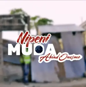 Abiud Onesmo – Nipeni Muda