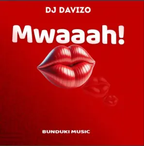 DJ Davizo – Mwaaah