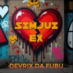 Devrix Da Fubu – Simjui Ex