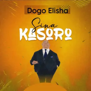 Dogo Elisha – Sina Kasoro