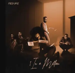 FreshBoys – 1 In A Million