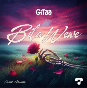 Gitaa – Bila Wewe