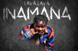 Lava Lava – Inamana