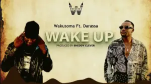 Wakusoma ft Darassa – Wake up