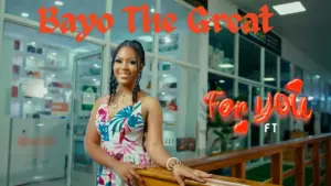 Bayo The Great – For You