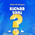 Kichaa Gani