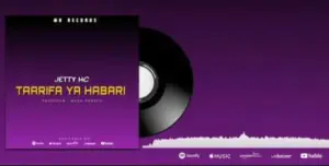 Jetty Mc – Taarifa ya Habari