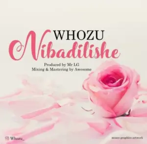 Whozu – Nibadilishe