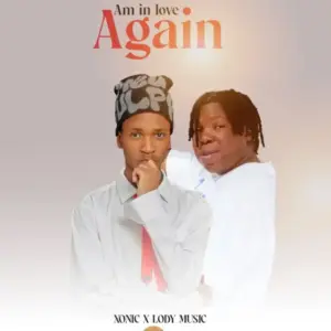 Xonic ft Lody Music – Am In Love Again