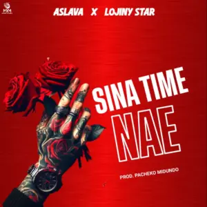 Aslava boy ft Rojny Star – Sina time Nae