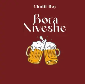 Chalii Boy – Bora Niveshe