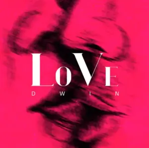 Dwin – Love