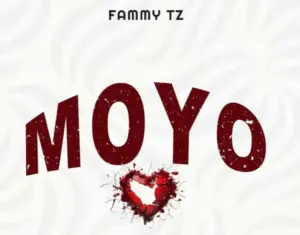 Fammy Tz – Moyo