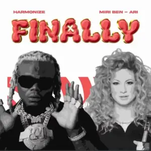 Harmonize ft Miri Ben-Ari – Finally