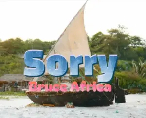 Bruce Africa – Sorry