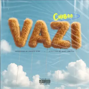Chiboo – Vazi