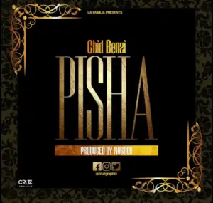 Chid Benz – Pisha