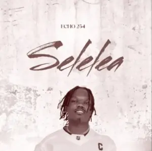 Echo 254 – Selelea