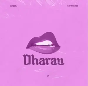 Ibraah ft Harmonize – Dharau