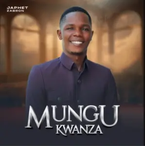 Japhet Zabron – Mungu Kwanza