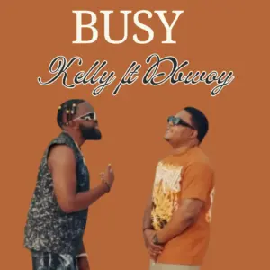Kelly ft Dbwoy – Busy