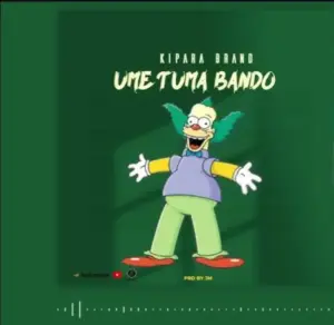 Kipara Brand – Umetuma Bando