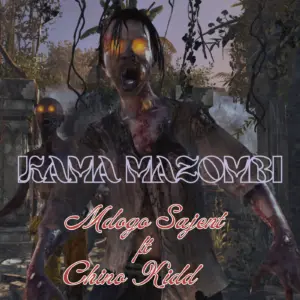 Mdogo Sajent ft Chino Kidd – Kama Mazombi (Teaser)