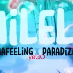 Milele x Mafeeling