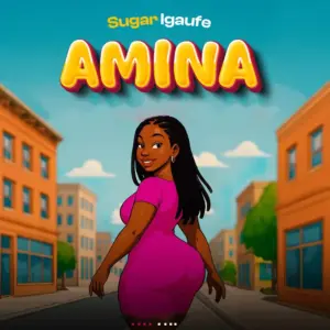 Sugar igaufe – Amina