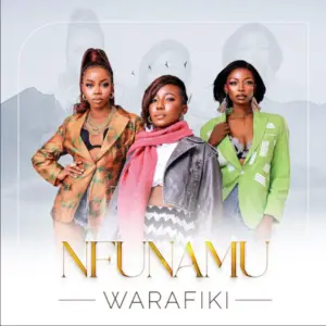 Audio | Warafiki – Nfunamu | Download Mp3