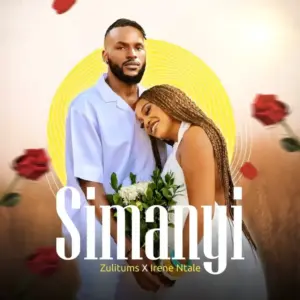 Zulitums X Irene Ntale – Simanyi