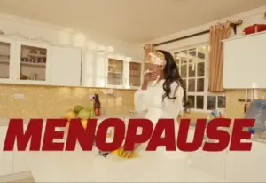 Akothee – Menopause