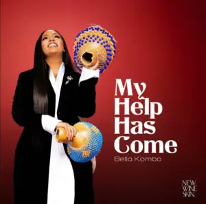 Bella Kombo – My Help Has Come