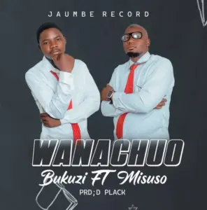 Bukuzi ft Misuso – Wanachuo