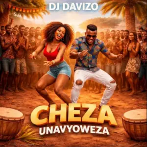 Dj Davizo – Cheza Unavyoweza