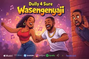 Dully 4 Sure – Wasengenyaji
