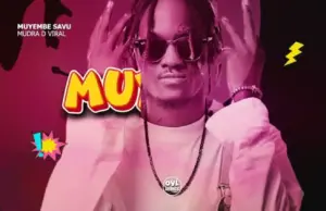 Mudra D Viral – Muyembe Savu